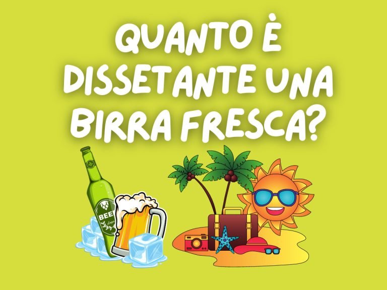Quanto è dissetante una birra fresca?